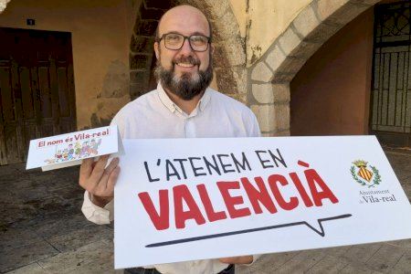 Vila-real retoma las campañas “L’atenen en valencià” y “El nom és Vila-real” para fomentar el uso del valenciano