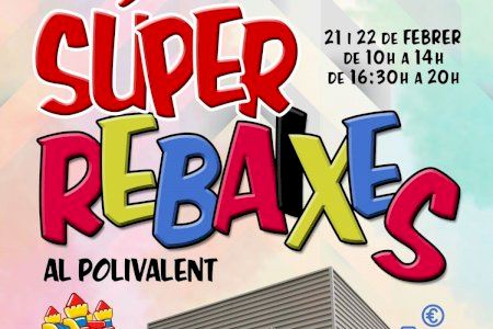 Oliva celebra al Centre Polivalent els dies 21 i 22 de febrer la XVIII Fira de les Super Rebaixes Oliva celebra al Centre Polivalent els dies 21 i 22 de febrer la XVIII Fira de les Super Rebaixes