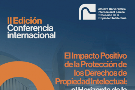 La Universidad de Alicante celebra la II Conferencia Internacional sobre el Impacto Positivo de la Protección de la Propiedad Intelectual