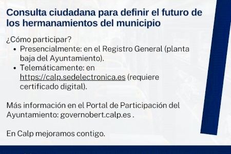 El Ayuntamiento de Calp abre una consulta ciudadana para definir el futuro de los hermanamientos del municipio El Ayuntamiento de Calp abre una consulta ciudadana para definir el futuro de los hermanamientos del municipio