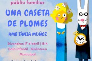 La Biblioteca de Xàtiva acoge este viernes la actividad de cuentacuentos familiar «Una caseta de plomes» La Biblioteca de Xàtiva acoge este viernes la actividad de cuentacuentos familiar «Una caseta de plomes»