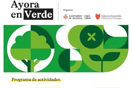 València organiza Aiora en Verd con actividades educativas y ocio familiar para fomentar hábitos responsables