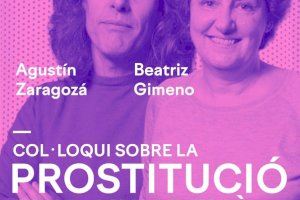 El 18 de junio se celebrará el coloquio «La prostitución: ayer, hoy y mañana» con Beatriz Gimeno i Agustín Zaragozá El 18 de junio se celebrará el coloquio «La prostitución: ayer, hoy y mañana» con Beatriz Gimeno i Agustín Zaragozá