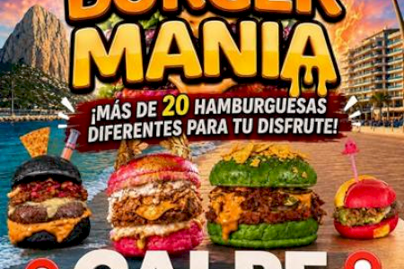 Burger Manía, el campeonato de hamburguesas, llega a Calpe del jueves 16 al domingo 26 de julio Burger Manía, el campeonato de hamburguesas, llega a Calpe del jueves 16 al domingo 26 de julio