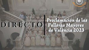 DIRECTE | Proclamació de les Falleres Majors de València 2023
